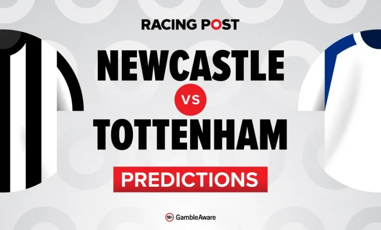 Newcastle vs Tottenham predictions, team news, betting tips, odds and Bet Builder