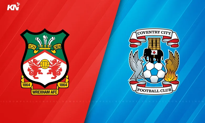 Wrexham vs Coventry City Preview, prediction, lineups, betting tips & odds | EFL Championship 2025-26