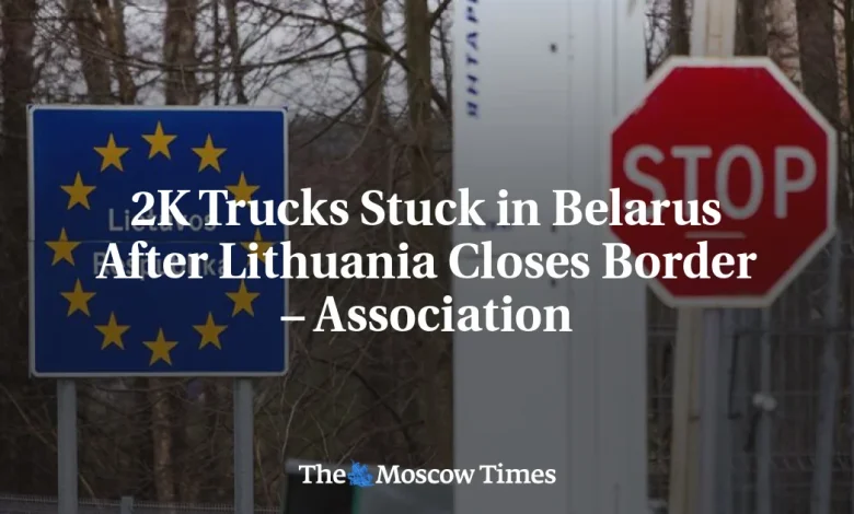 2K Trucks Stuck in Belarus After Lithuania Closes Border – Association