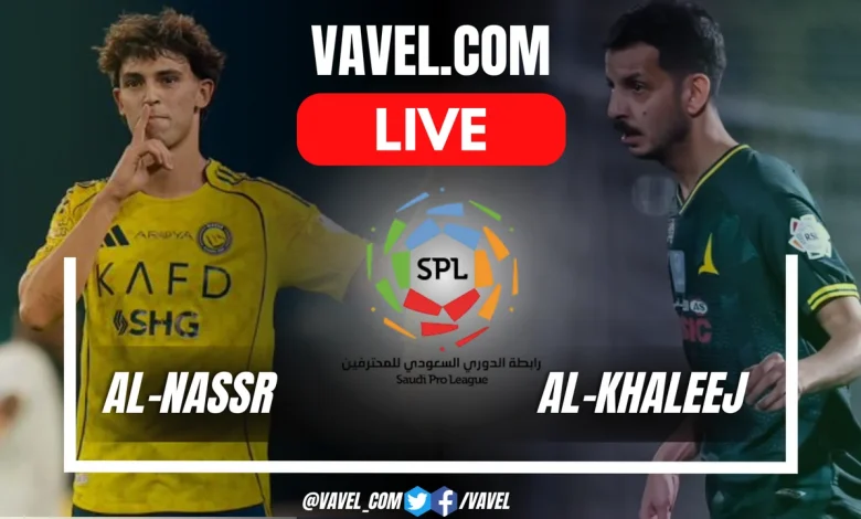 Al-Nassr vs Al-Khaleej LIVE Score Updates in Saudi Pro League Match