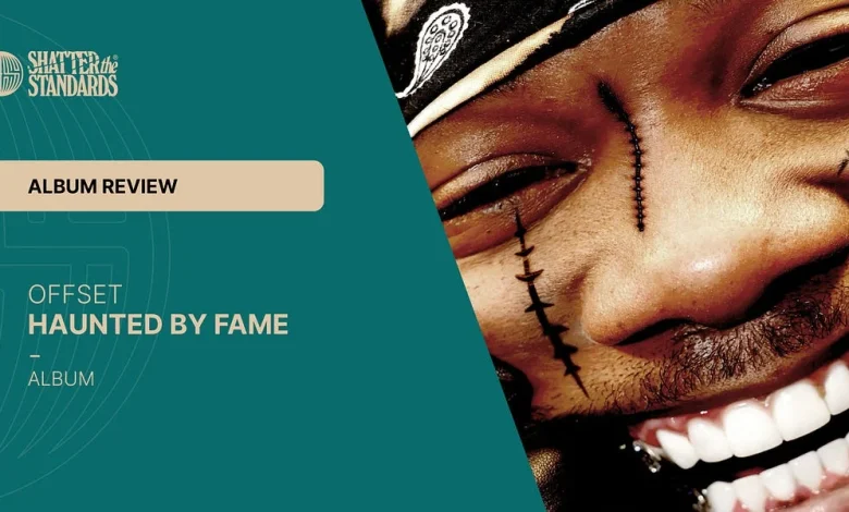 Album Review: Haunted by Fame by Offset