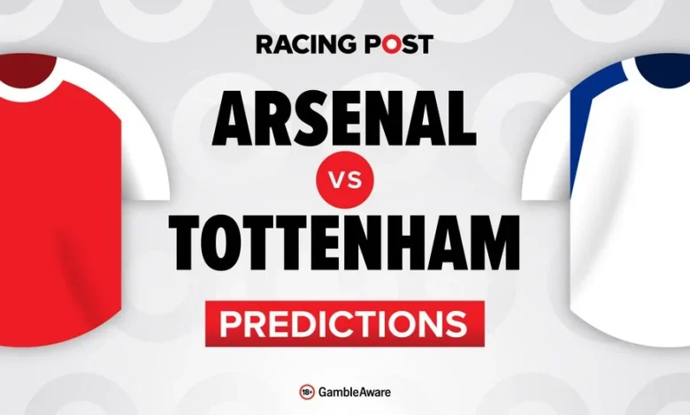 Arsenal vs Tottenham predictions, team news, betting tips, odds and Bet Builder