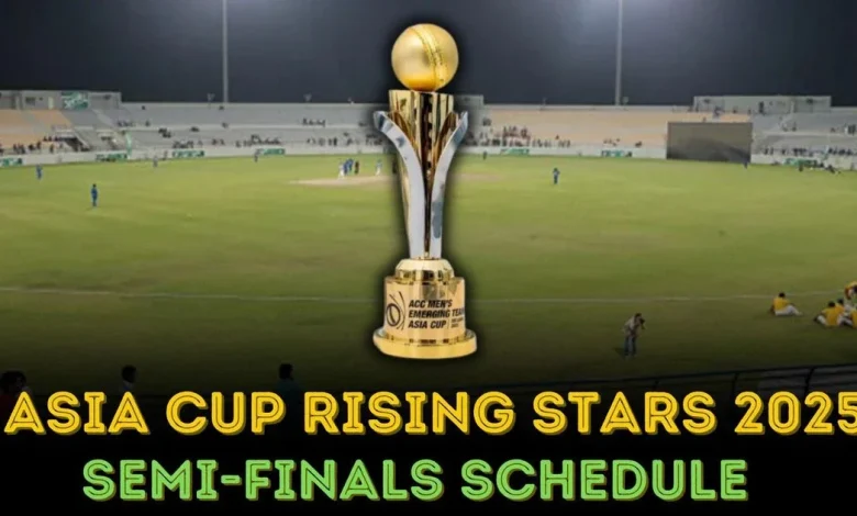 Asia Cup Rising Stars 2025 semi-finals schedule, live time and streaming