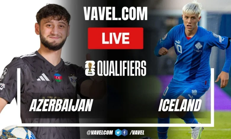 Azerbaijan vs Iceland LIVE Score Updates in 2026 World Cup Qualifiers Match