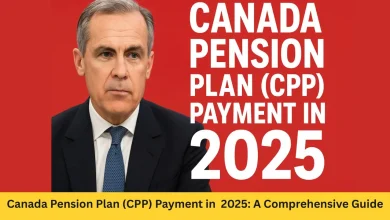 Canada Pension Plan (CPP) Payment in 2025: A Comprehensive Guide