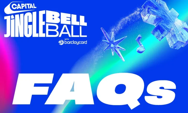 Capital's Jingle Bell Ball With Barclaycard 2025: Frequently Asked Questions