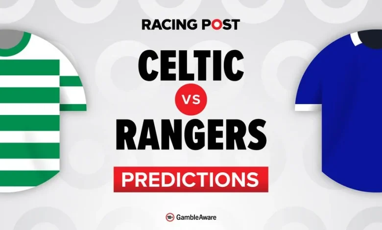 Celtic vs Rangers predictions, team news, betting tips, odds and Bet Builder