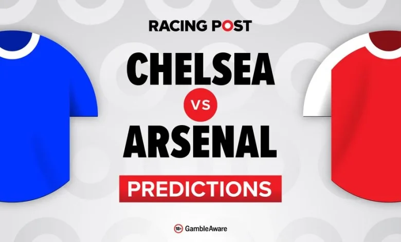 Chelsea vs Arsenal predictions, team news, betting tips and odds