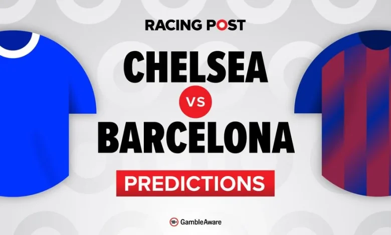 Chelsea vs Barcelona predictions, team news, betting tips, odds and Bet Builder