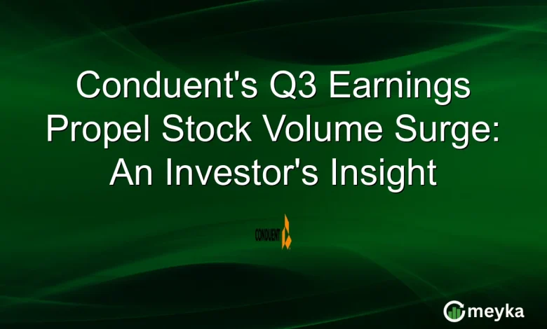 Conduent’s Q3 Earnings Propel Stock Volume Surge: An Investor’s Insight