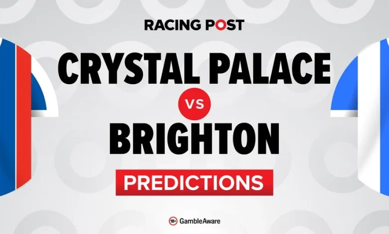 Crystal Palace vs Brighton predictions, team news, betting tips, odds and Bet Builder
