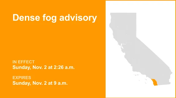 Dense fog advisory active for San Diego County Coastal Areas and San Diego County Inland Valleys