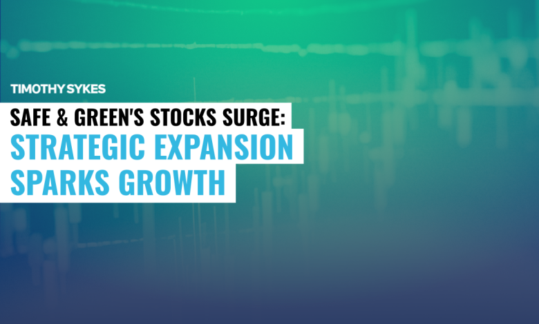 Exciting Times Ahead for Safe & Green: Market Moves