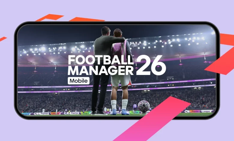 Football Manager 26 Mobile: New Features Showcase