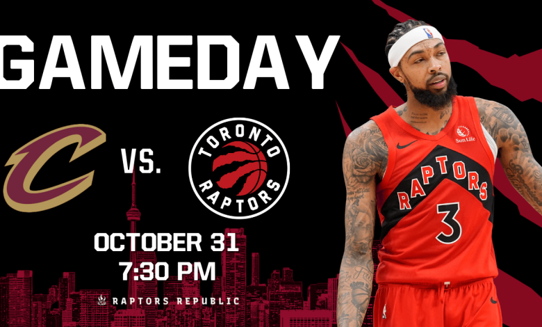 Gameday: Raptors @ Cavaliers, October 31
