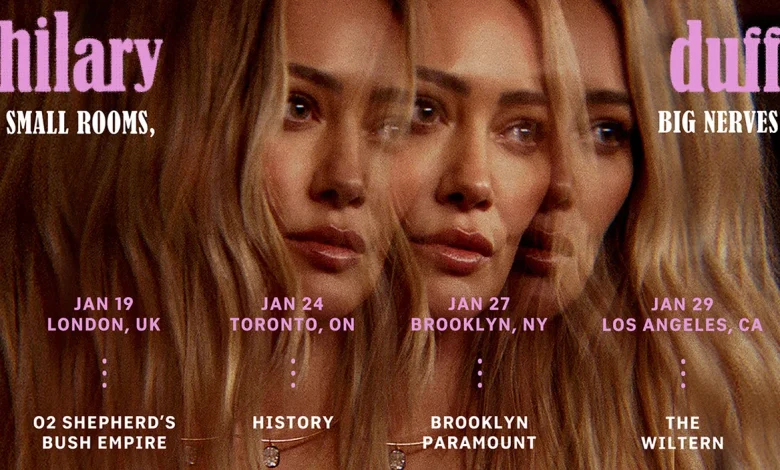 Hilary Duff Announces 'Small Rooms, Big Nerves' Mini Tour