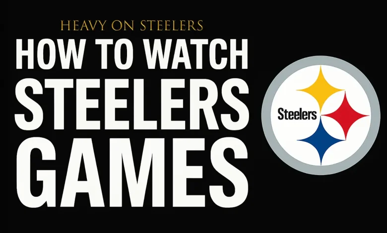 How to Watch Steelers Games Without Cable in 2025