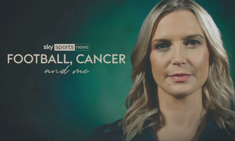 In a new Sky Sports News documentary, Jo Wilson opens up on her cancer journey in 'Football, Cancer and Me'.