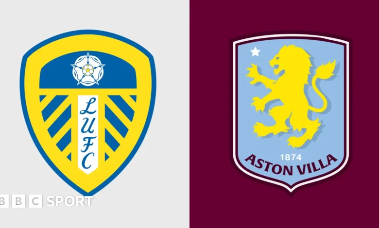 Leeds United vs Aston Villa LIVE: Premier League score, stats & updates