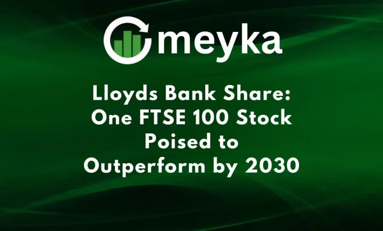 Lloyds Bank Share: One FTSE 100 Stock Poised to Outperform by 2030