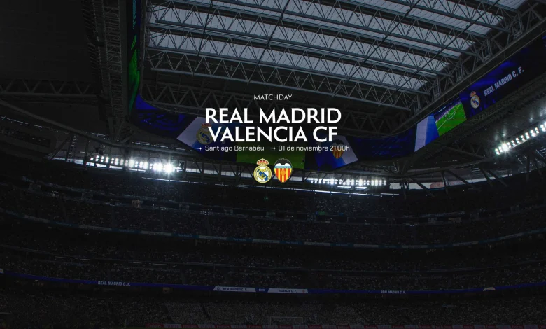 MATCH PREVIEW | REAL MADRID CF – VALENCIA CF