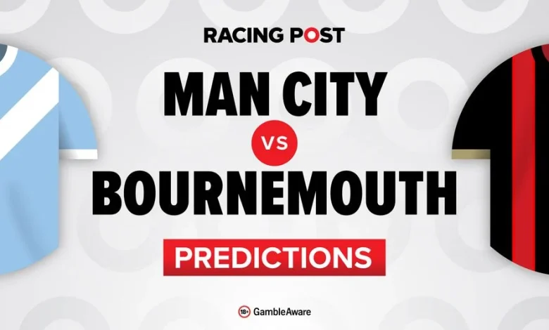 Manchester City v Bournemouth: Premier League predictions, team news, betting tips and odds