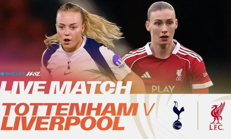 NOW: Live WSL football - watch Tottenham Hotspur v Liverpool