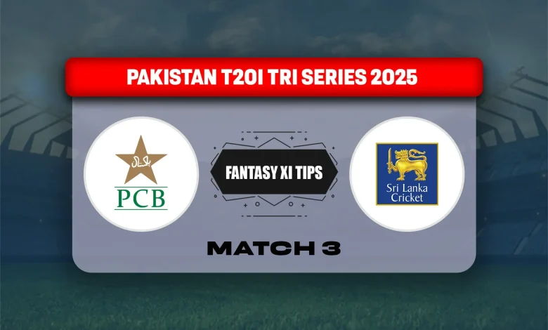 PAK vs SL Dream11 Prediction Today Match 3rd T20I Pakistan T20I Tri-Series 2025