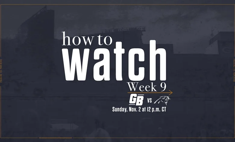 Packers vs. Panthers | How to watch, stream & listen | Week 9