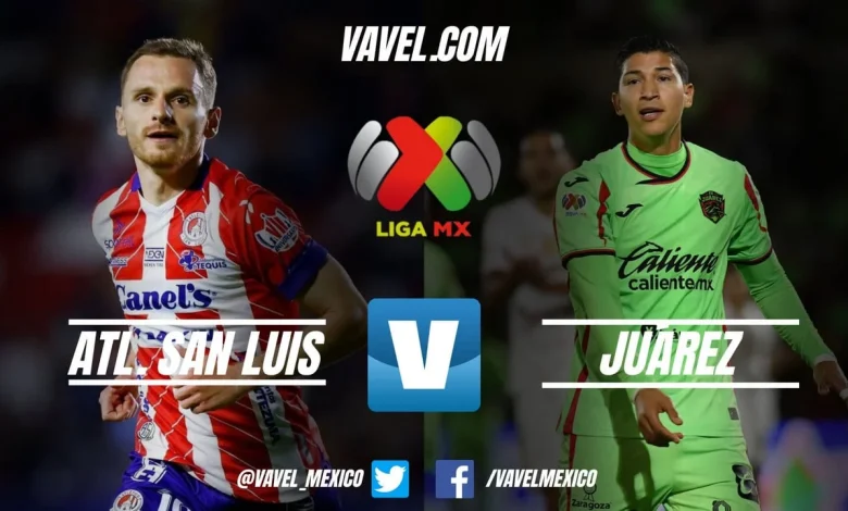 Previa San Luis vs Juárez: Por los últimos cupos