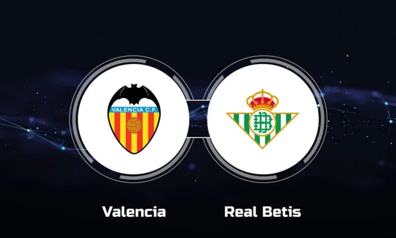 Real Betis to Face Valencia CF in LaLiga Showdown