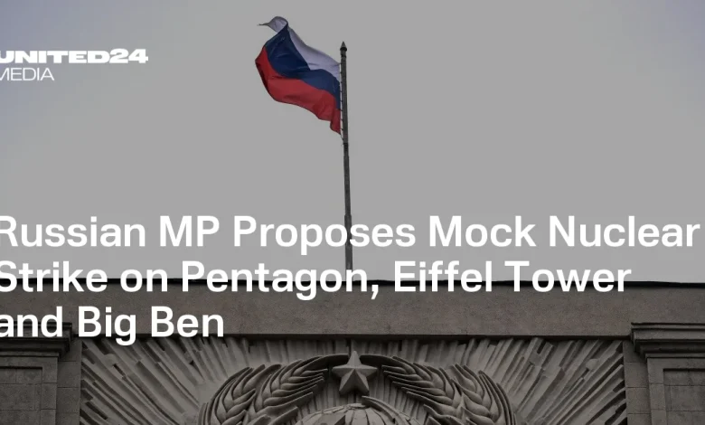 Russian MP Proposes Mock Nuclear Strike on Pentagon, Eiffel Tower and Big Ben