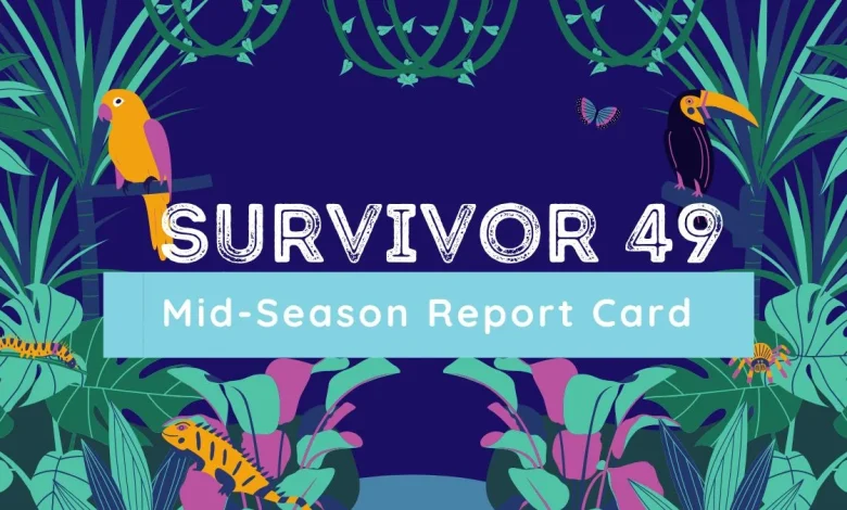 Survivor 49 Mid-Season Report Card