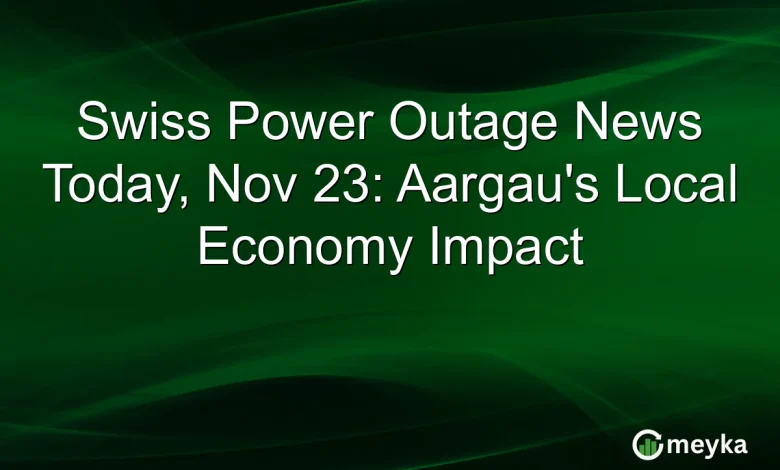 Swiss Power Outage News Today, Nov 23: Aargau’s Local Economy Impact