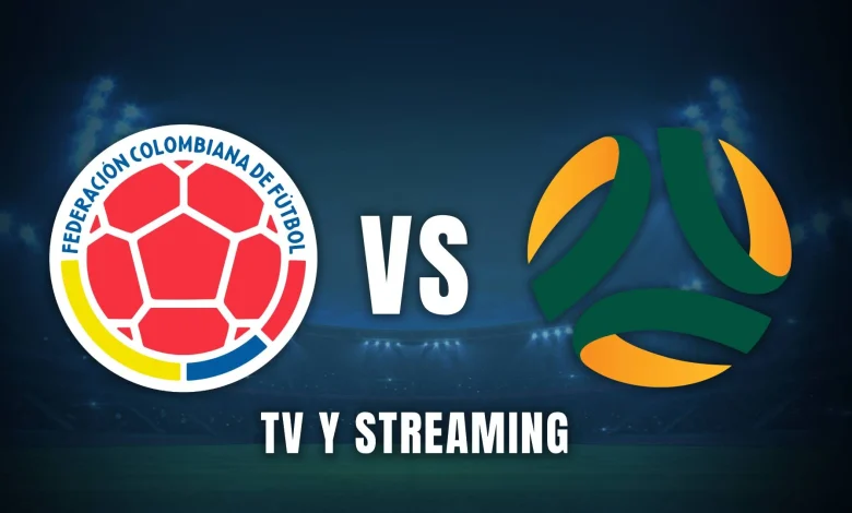 Transmisión EN VIVO del Colombia vs Australia hoy: cómo mirar el partido por TV o streaming