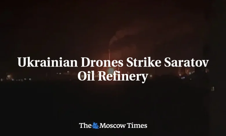 Ukrainian Drones Strike Saratov Oil Refinery