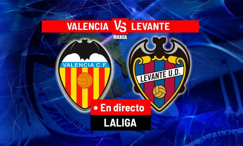 Valencia - Levante en directo | Última hora de LaLiga EA Sports hoy, en vivo