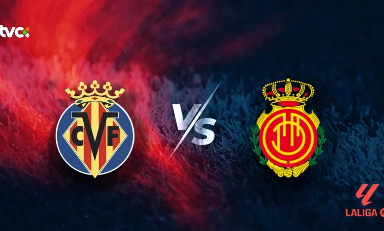 Villareal CF vs RCD Mallorca: horario, alineaciones y minuto a minuto | LaLiga EA Sports 25-26