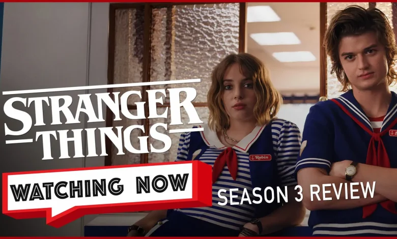 Watching Now: Stranger Things Season 3 Recap!