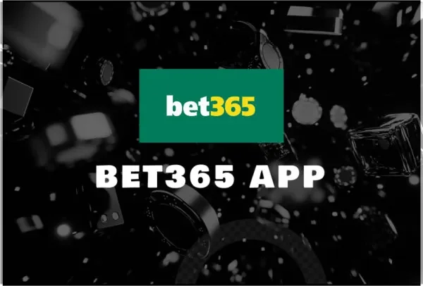 bet365 App Review & Installation Guide 2025