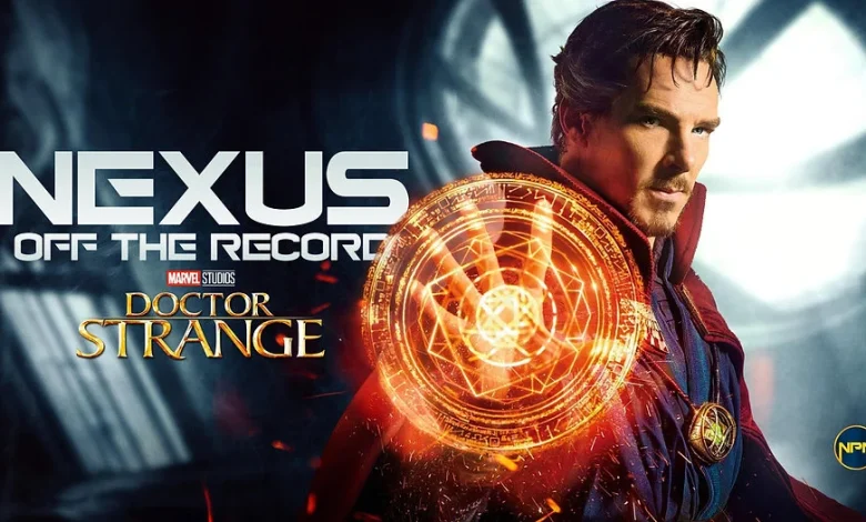 ‘Doctor Strange 3’ In Early Development At Marvel Studios – Nexus Off The Record
