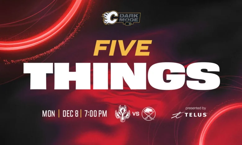 5 Things - Flames vs. Sabres