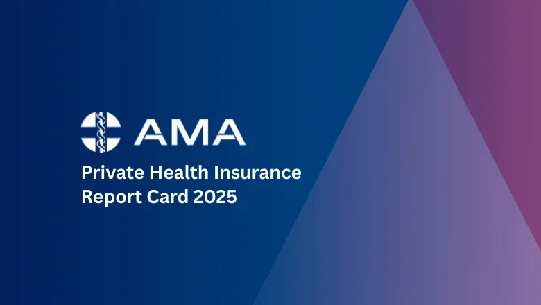 AMA Private Health Insurance Report Card 2025