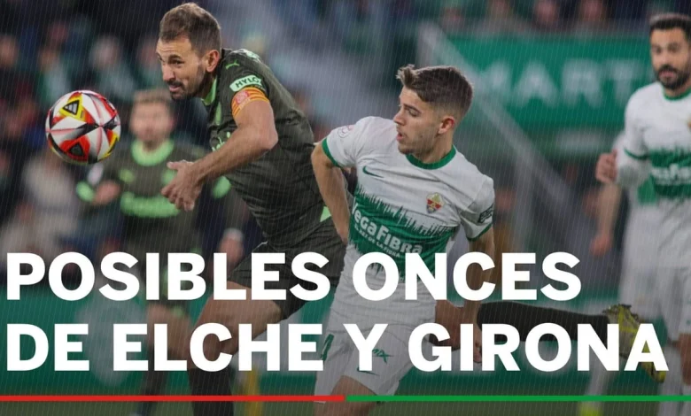 Alineaciones Elche - Girona: Alineación confirmada de Elche y Girona en la jornada 15 de LaLiga