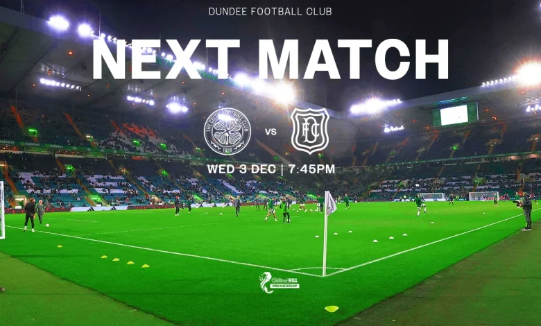 CELTIC – 3/12/25 – PREVIEW AND INFO