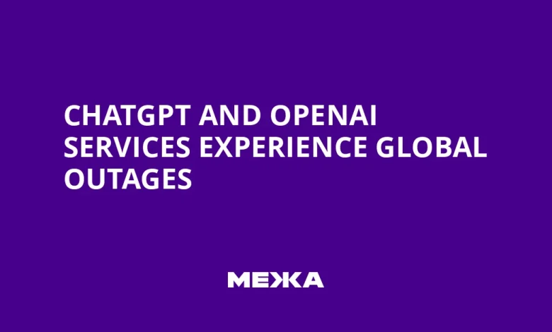 ChatGPT and OpenAI Services Experience Global Outages