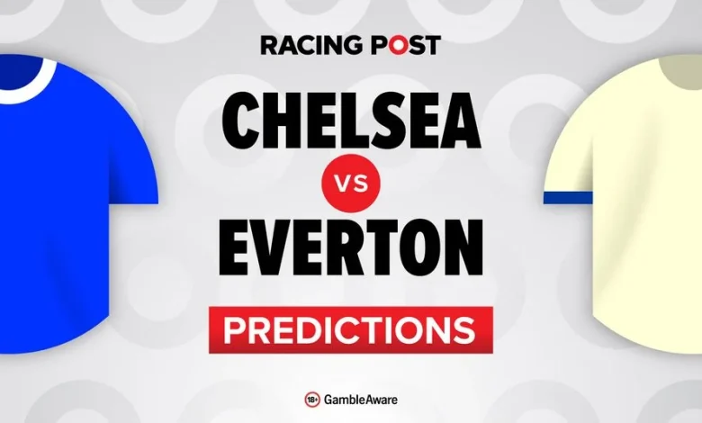 Chelsea vs Everton predictions, team news, betting tips, odds and Bet Builder