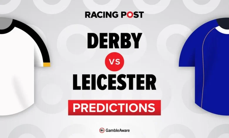 Derby vs Leicester predictions, team news, betting tips, odds and Bet Builder