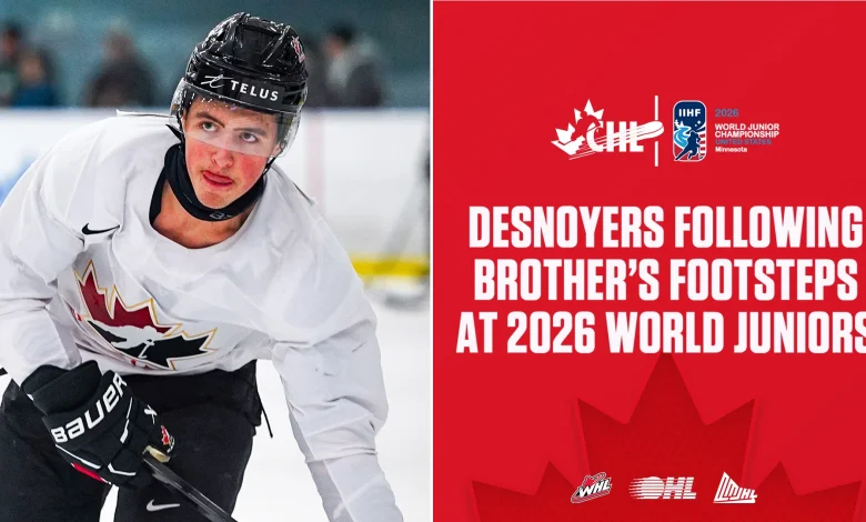 Desnoyers following in his brother’s footsteps by representing Canada at the World Juniors