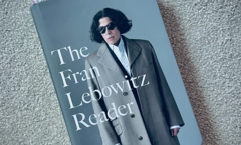 Fran Lebowitz’s Blunt Observations on American Culture: A Review of Her Combined Works
